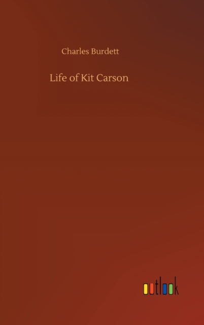 Life Of Kit Carson
