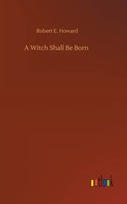 A Witch Shall Be Born