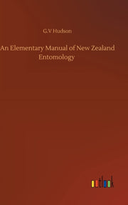An Elementary Manual Of New Zealand Ento By Hudson, G.v