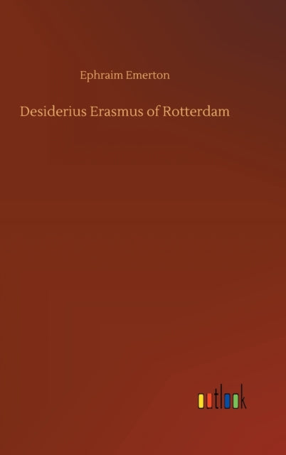 Desiderius Erasmus Of Rotterdam