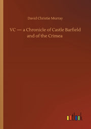 Vc - A Chronicle Of Castle Barfield And By Murray, David Christ
