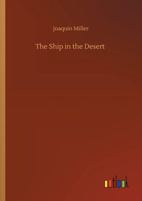 The Ship In The Desert