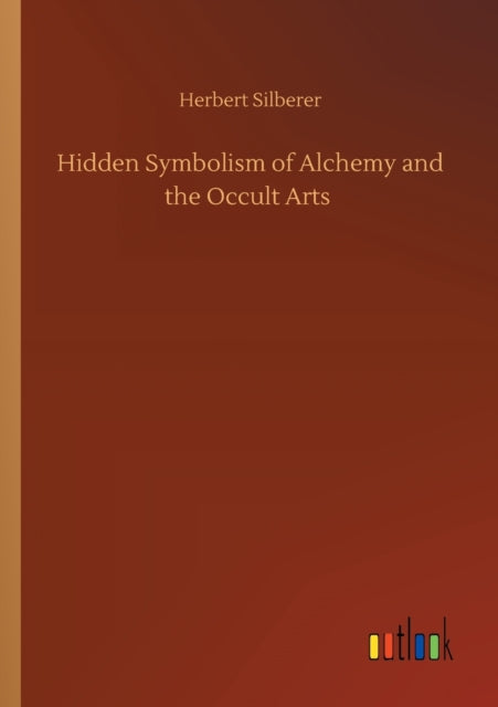 Hidden Symbolism Of Alchemy And The Occu