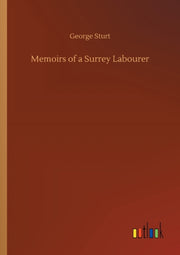 Memoirs Of A Surrey Labourer
