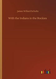 With The Indians In The Rockies