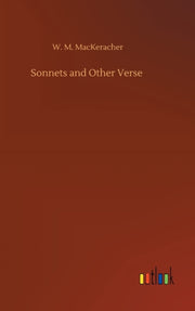 Sonnets And Other Verse