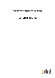 La Villa Giulia By Scimeca, Antonino Pe
