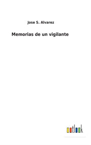 Memorias De Un Vigilante