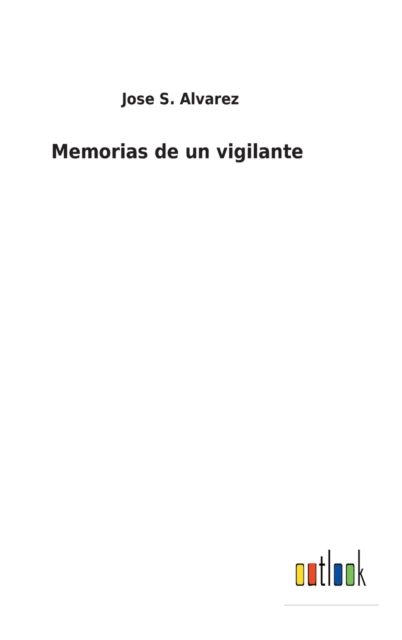Memorias De Un Vigilante
