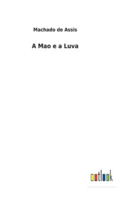 A Mao E A Luva