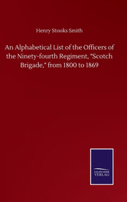 An Alphabetical List Of The Officers Of By Smith, Henry Stooks