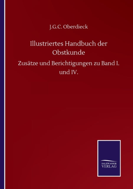 Illustriertes Handbuch Der Obstkunde:zus