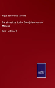 Der Sinnreiche Junker Don Quijote Von De