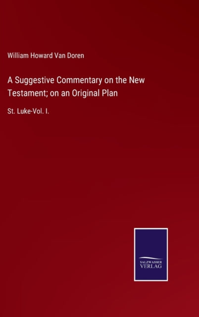 A Suggestive Commentary On The New Testa