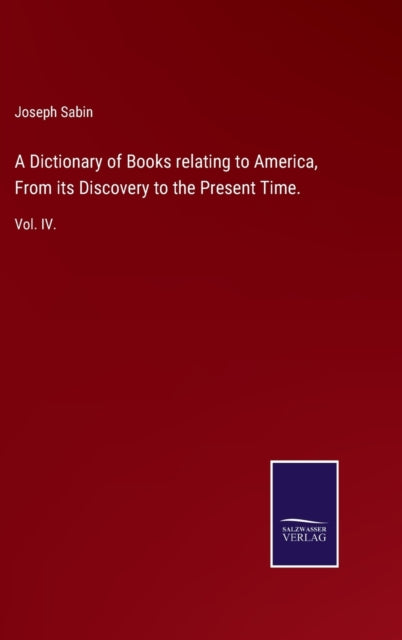 A Dictionary Of Books Relating To Americ