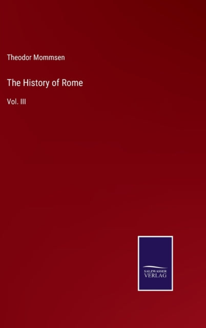The History Of Rome:vol. Iii
