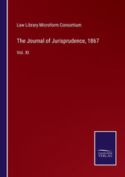 The Journal Of Jurisprudence, 1867:vol.