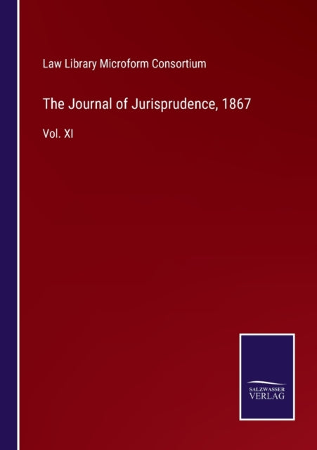 The Journal Of Jurisprudence, 1867:vol.