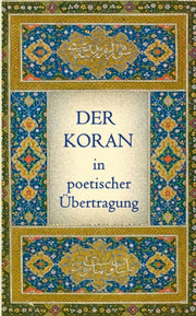 Der Koran In Poetischer  Bertragung
