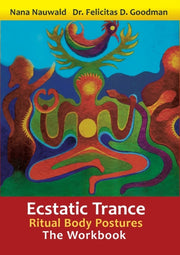 Ecstatic Trance:ritual Body Postures - T