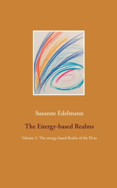 The Energy-based Realms:volume 2: The En