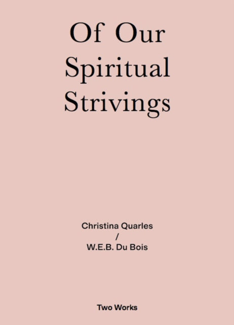 Of Our Spiritual Strivings By Quarles, Christina
