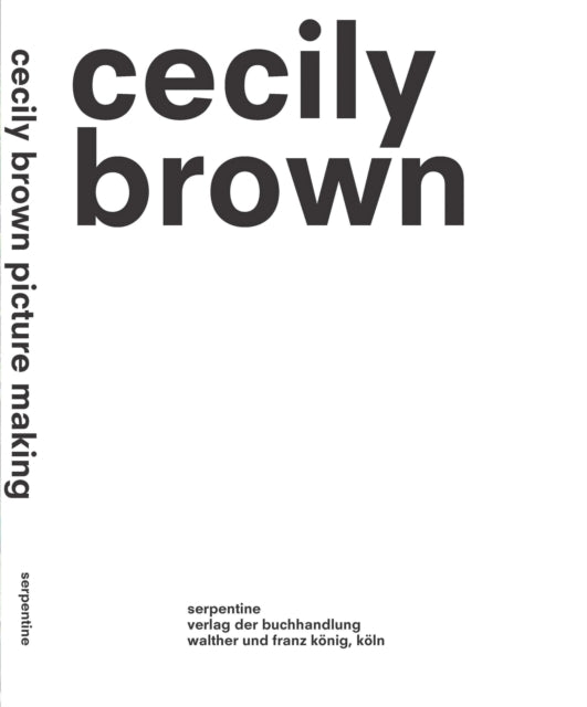 Cecily Brown Picture Making