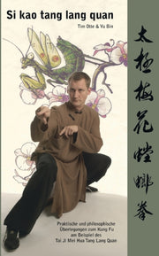 Si Kao Tang Lang Quan:praktische Und Phi