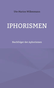 Iphorismen:nachfolger Der Aphorismen