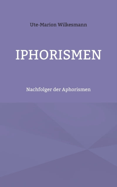 Iphorismen:nachfolger Der Aphorismen