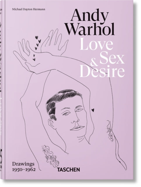 Andy Warhol Love Sex & Desire 45th Ed By Gopnik, D