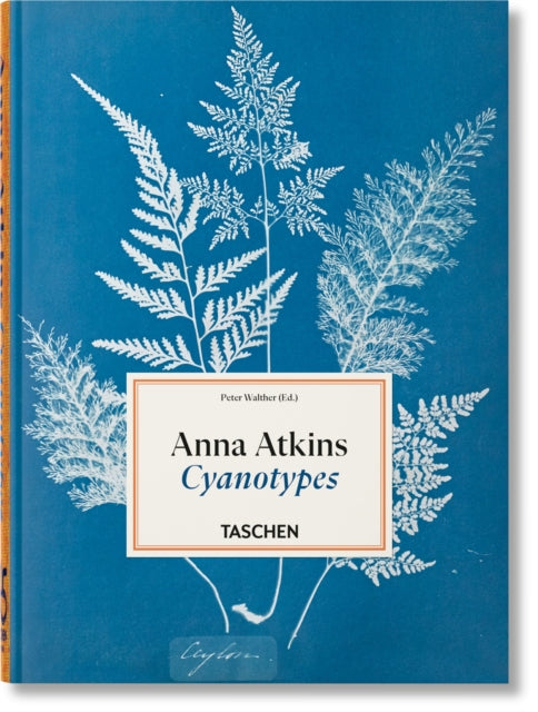 Anna Atkins Cyanotypes 45th Ed