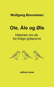 Ole,  Le Og  Le:historien Om De Tre Livl By Brenneisen, Wolfgang