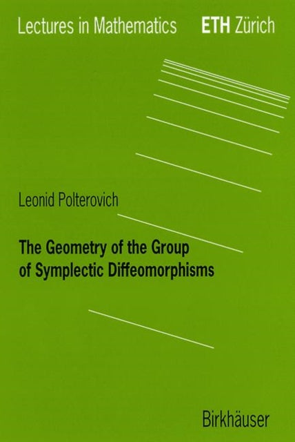 The Geometry Of The Group Of Symplectic By Polterovich, Leonid