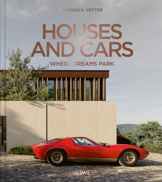 Houses & Cars Where Dreams Are Parking By Vetter, Andreas K