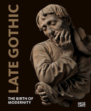 Late Gothic: Threshold To Modernity