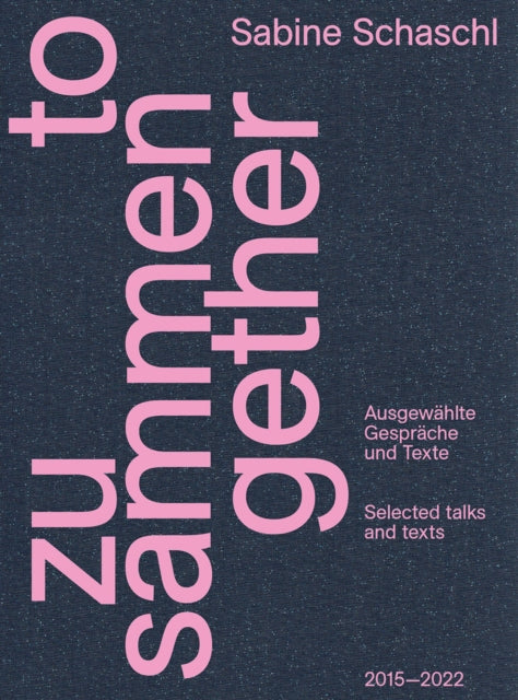 Zusammen Together Bilingual Edition By Sabine Schasch