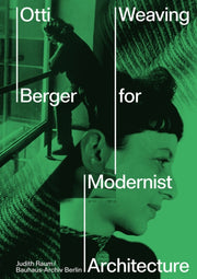 Otti Berger: Weaving For Modernist Archi By Raum, Judith