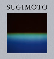 Hiroshi Sugimoto Time Machine