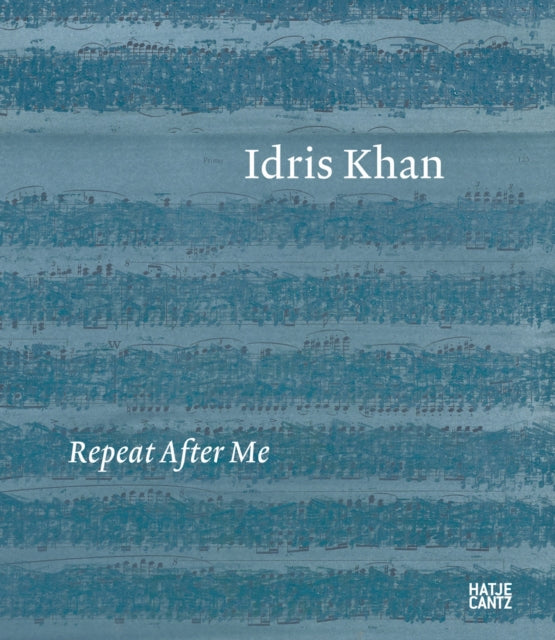 Idris Khan Repeat After Me