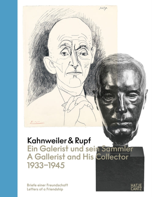 Kahnweiler & Rupf: A Gallerist & His Col
