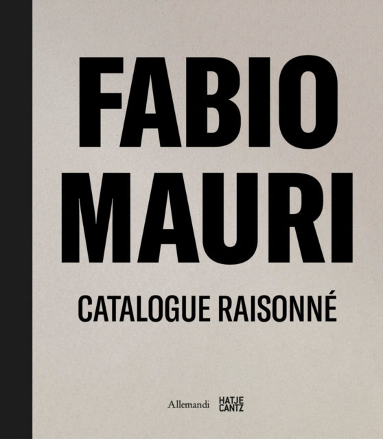 Fabio Mauri. Catalogue Raisonn By Francesca Alfano Mig