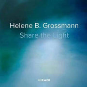 Helene B Grossmann Share The Light