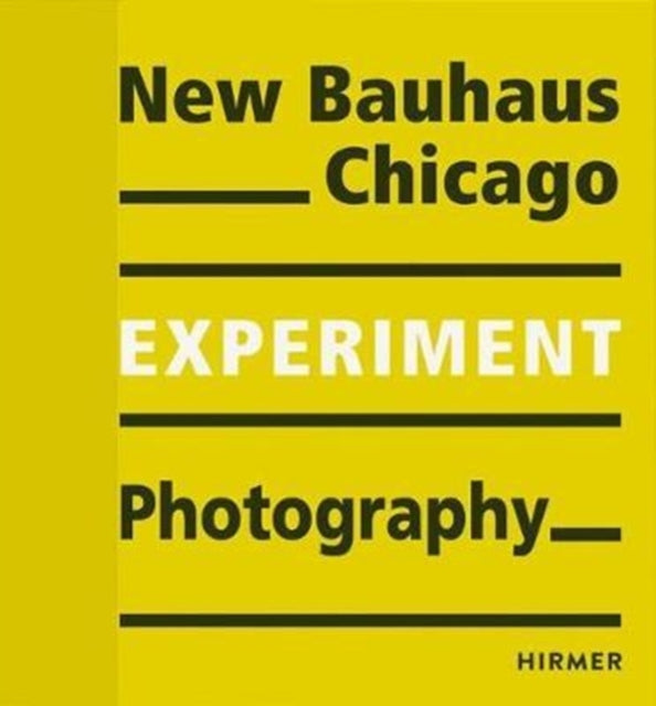 Experiment New Bauhaus Photogphy Chicago