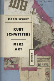 Kurt Schwitters Merzkunst