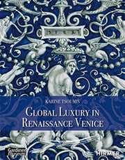 Global Luxury In Renaissance Venice
