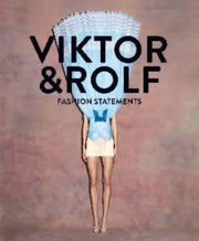 Viktor & Rolf: Fashion Statements