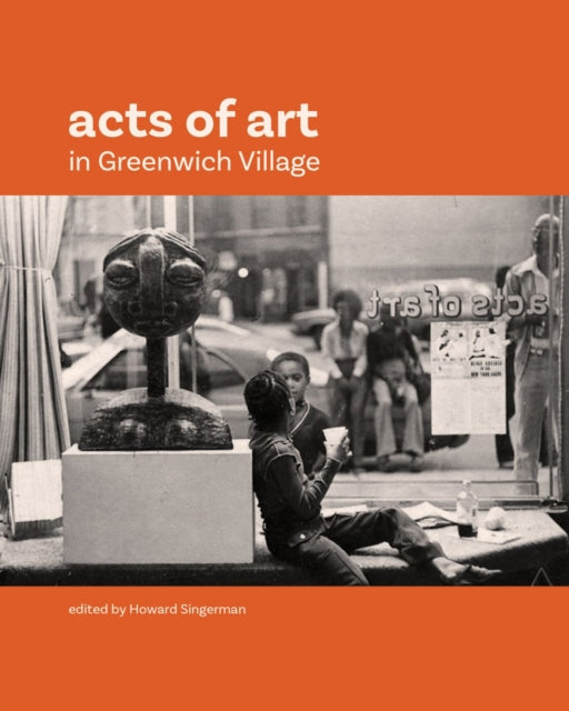 Acts Of Art In Greenwich Village