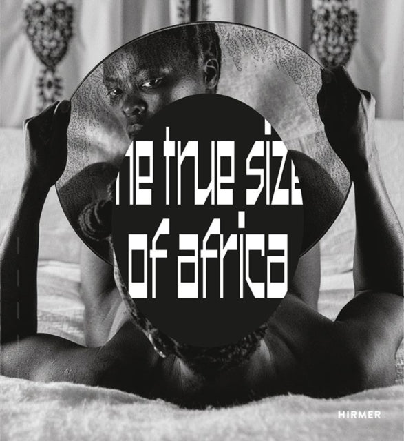 The True Size Of Africa By Ralf Beil
