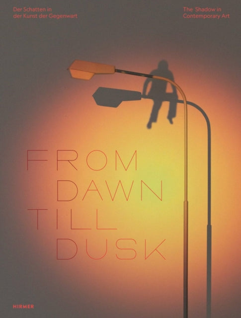 From Dawn Till Dusk Bilingual Edition